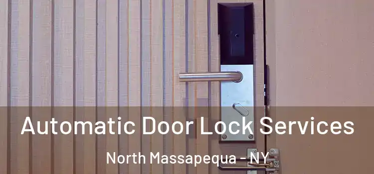 Automatic Door Lock Services North Massapequa - NY