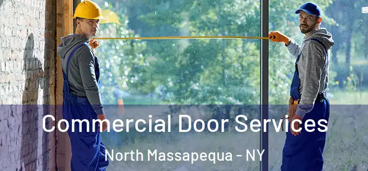 Commercial Door Services North Massapequa - NY