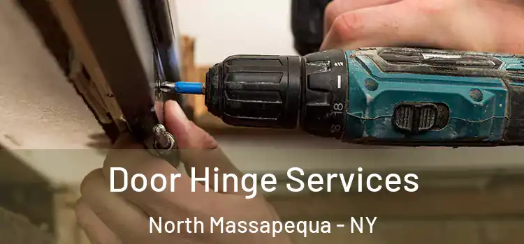 Door Hinge Services North Massapequa - NY