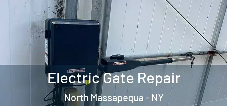Electric Gate Repair North Massapequa - NY