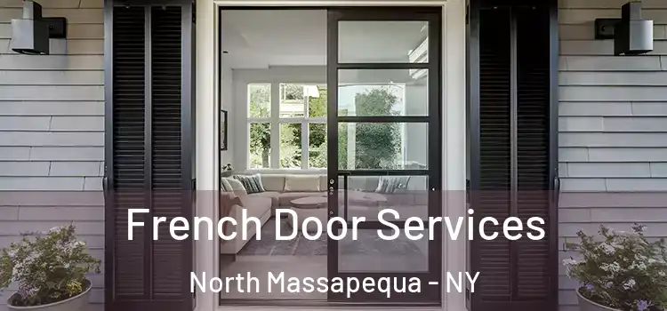 French Door Services North Massapequa - NY