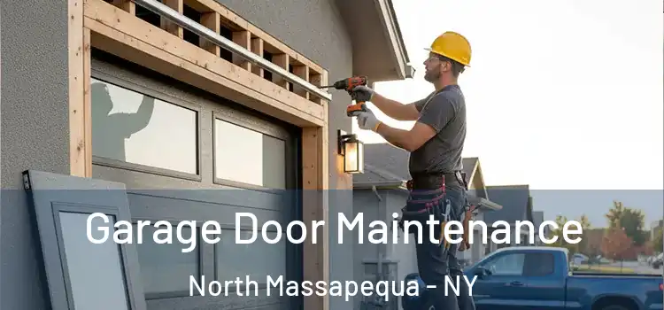 Garage Door Maintenance North Massapequa - NY