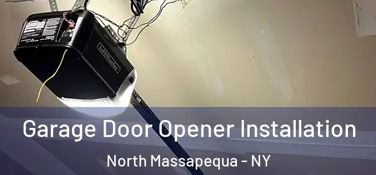  Garage Door Opener Installation North Massapequa - NY