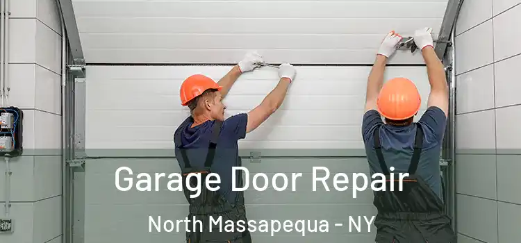  Garage Door Repair North Massapequa - NY