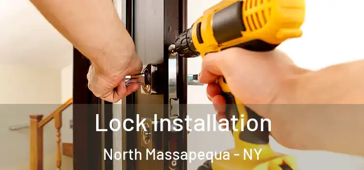 Lock Installation North Massapequa - NY