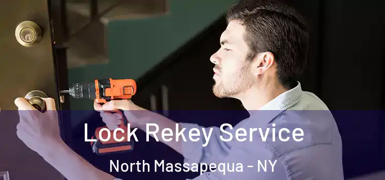 Lock Rekey Service North Massapequa - NY