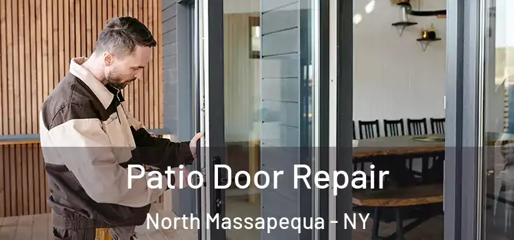  Patio Door Repair North Massapequa - NY
