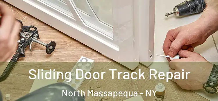  Sliding Door Track Repair North Massapequa - NY